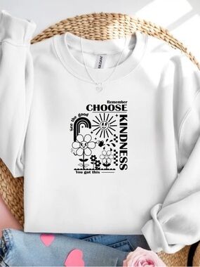 Choose Kindness Sweatshirt Positive Graphic Crewneck Gifts Flower
